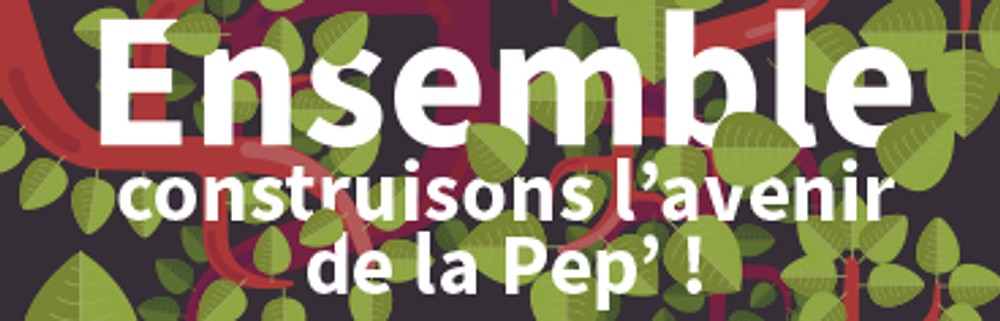 Image média: Ensemble construisons l'avenir de la Pep' !